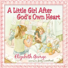 A Little Girl After God’s Own Heart