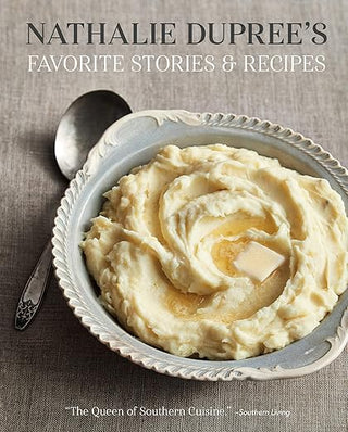 Nathalie Dupree Favorite Stories & Recipes