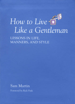 How To Live Like A Gentleman