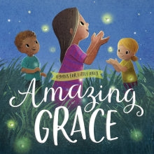 Amazing Grace Hymns For Little Ones