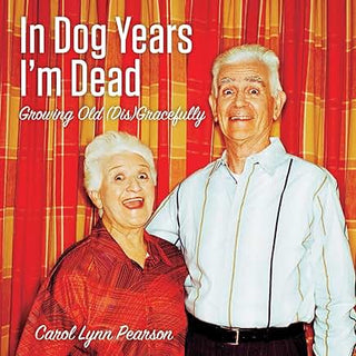 In Dog Years I’m Dead